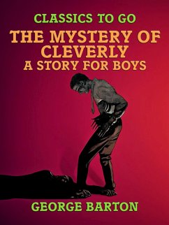 Cover The Mystery of Cleverly, A Story for Boys (eBook, ePUB)