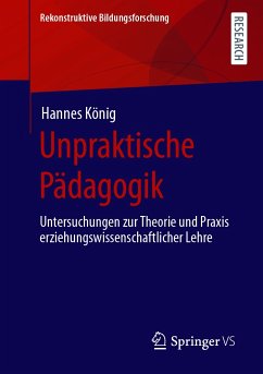 Unpraktische Pädagogik (eBook, PDF) - König, Hannes