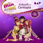 Mia and me: Ankunft in Centopia – Das Hörbuch zur 1. Staffel (MP3-Download)