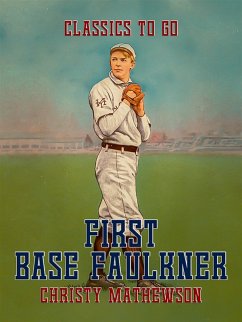 First Base Faulkner (eBook, ePUB) - Mathewson, Christy