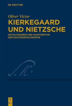 Kierkegaard und Nietzsche (eBook, PDF) - Victor, Oliver