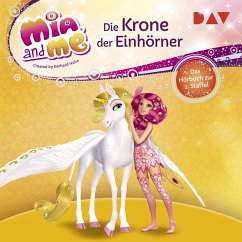 Cover Mia and me: Die Krone der Einhörner – Das Hörbuch zur 2. Staffel (MP3-Download)