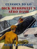 Dick Merriwell's Aëro Dash (eBook, ePUB)
