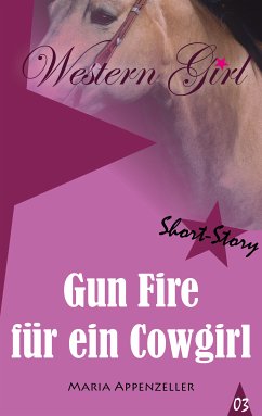 Gun Fire für ein Cowgirl (eBook, ePUB)