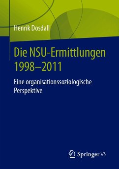 Die NSU-Ermittlungen 1998-2011 (eBook, PDF) - Dosdall, Henrik