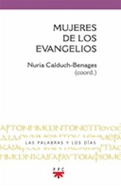 Mujeres del evangelio (eBook, ePUB) - Calduch-Benages, Nuria