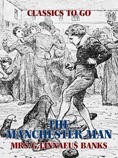 The Manchester Man (eBook, ePUB) - Banks, G. Linnaeus