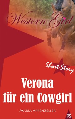 Verona für ein Cowgirl (eBook, ePUB) - Appenzeller, Maria