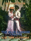 The Blue Lagoon, A Romance (eBook, ePUB) The Blue Lagoon, A Romance (eBook, ePUB)