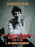 Lucy Maud Montgomery Short Stories, 1901 to 1903 (eBook, ePUB)