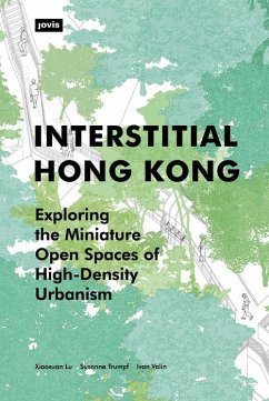 Interstitial Hong Kong (eBook, PDF) - Lu, Xiaoxuan; Trumpf, Susanne; Valin, Ivan