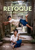 Domina el retoque con Photoshop (eBook, ePUB)