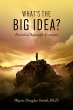 What's the Big Idea? (eBook, ePUB) - Bild 1