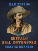 Buffalo Bill Entrapped (eBook, ePUB)