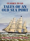Tales of an Old Sea Port (eBook, ePUB) Tales of an Old Sea Port (eBook, ePUB)