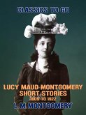 Lucy Maud Montgomery Short Stories, 1909 to 1922 (eBook, ePUB)