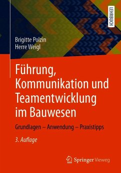 Führung, Kommunikation und Teamentwicklung im Bauwesen (eBook, PDF) - Polzin, Brigitte; Weigl, Herre