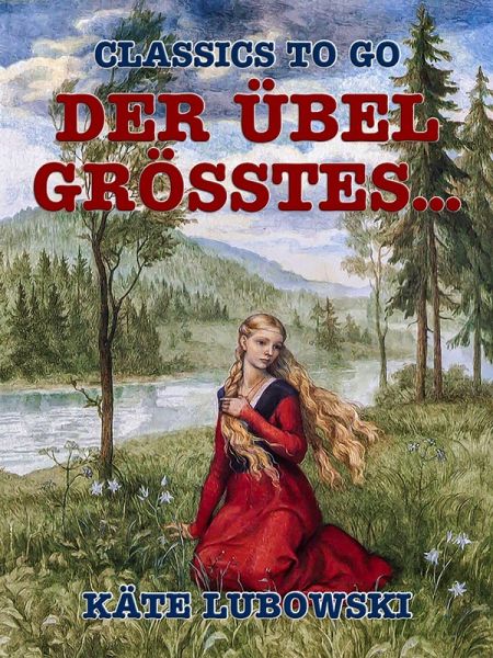 Der Übel Grösstes... (eBook, ePUB) Der Übel Grösstes... (eBook, ePUB)