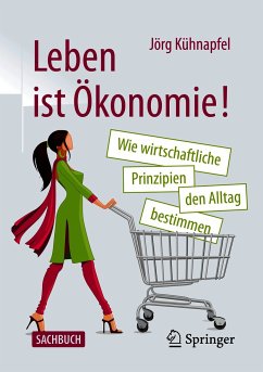 Leben ist Ökonomie! (eBook, PDF) - Kühnapfel, Jörg