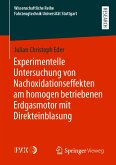 Experimentelle Untersuchung von Nachoxidationseffekten am homogen betriebenen Erdgasmotor mit Direkteinblasung (eBook, PDF)