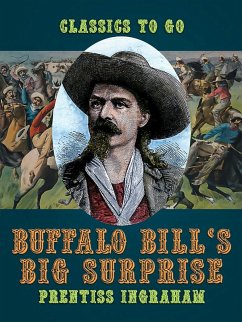 Buffalo Bill's Big Surprise (eBook, ePUB) - Ingraham, Prentiss