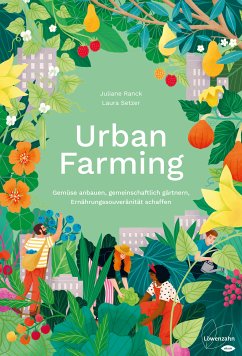 Urban Farming (eBook, ePUB) - Setzer, Laura; Ranck, Juliane