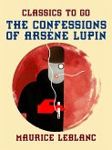 The Confessions of Arsène Lupin (eBook, ePUB)