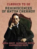 Reminiscences of Anton Chekhov (eBook, ePUB)