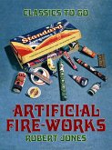 Artificial Fire-Works (eBook, ePUB)