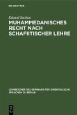 Muhammedanisches Recht nach schafiitischer Lehre (eBook, PDF) Muhammedanisches Recht nach schafiitischer Lehre (eBook, PDF)