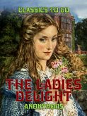 The Ladies Delight (eBook, ePUB)