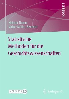 Statistische Methoden für die Geschichtswissenschaften (eBook, PDF) - Thome, Helmut; Müller-Benedict, Volker