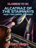 Alcatraz of the Stairways and two more stories (eBook, ePUB)