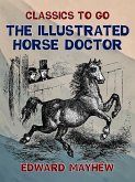 The Illustrated Horse Doctor (eBook, ePUB)