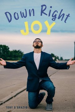 Down Right Joy (eBook, ePUB) - D'Orazio, Tony