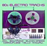 80s Electro Tracks Vol.6 - Bild 1