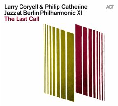 Jazz At Berlin Philharmonic Xi:The Last Call - Coryell,Larry/Catherine,Philip