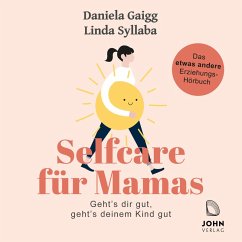 Selfcare für Mamas (MP3-Download) - Gaigg, Daniela; Syllaba, Linda