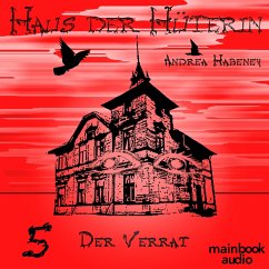 Der Verrat / Haus der Hüterin Bd.5 (MP3-Download) - Habeney, Andrea