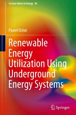 Renewable Energy Utilization Using Underground Energy Systems - Oclon, Pawel