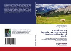 A Handbook on Reproductive Hormone and Biochemical Profiles of Cattle - Chaurasia, Deepak Kumar;Biswal, Shuvranshu Shekhar;Sathapathy, Srinivas