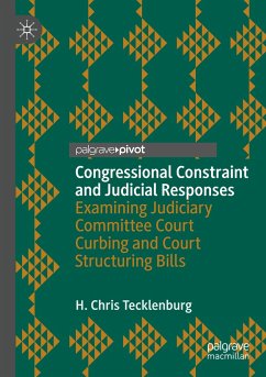 Congressional Constraint and Judicial Responses - Tecklenburg, H. Chris