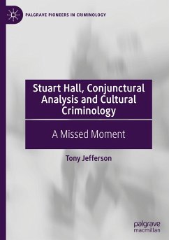 Stuart Hall, Conjunctural Analysis and Cultural Criminology - Jefferson, Tony