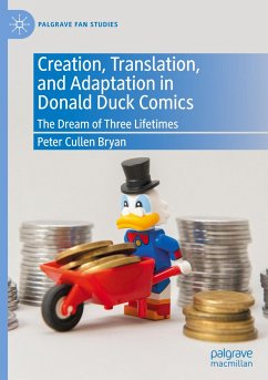 Creation, Translation, and Adaptation in Donald Duck Comics - Bryan, Peter Cullen