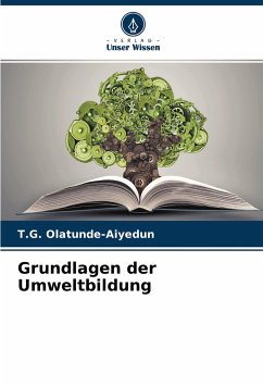 Grundlagen der Umweltbildung - Olatunde-Aiyedun, T.G.