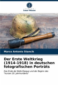 Cover Der Erste Weltkrieg (1914-1918) in deutschen fotografischen Porträts