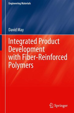 Integrated Product Development with Fiber-Reinforced Polymers - May, David