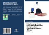 Entwicklung eines mobilen Multidüsen-Kompressions-Pumpsprühgerätes (Mmcp).
