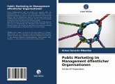 Public Marketing im Management öffentlicher Organisationen