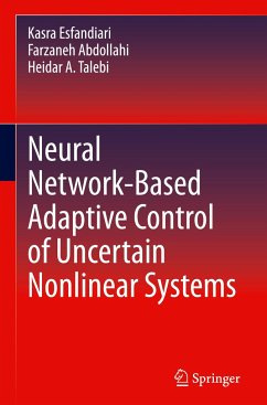 Neural Network-Based Adaptive Control of Uncertain Nonlinear Systems - Esfandiari, Kasra;Abdollahi, Farzaneh;Talebi, Heidar A.